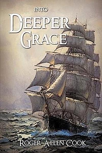 Into Deeper Grace