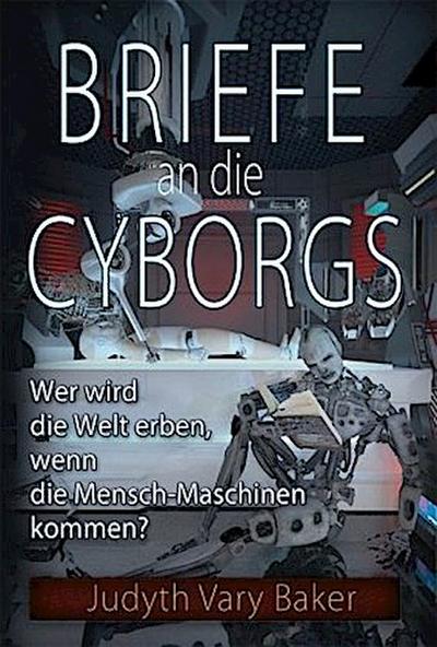 Briefe an die Cyborgs