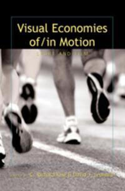 Visual Economies of/in Motion