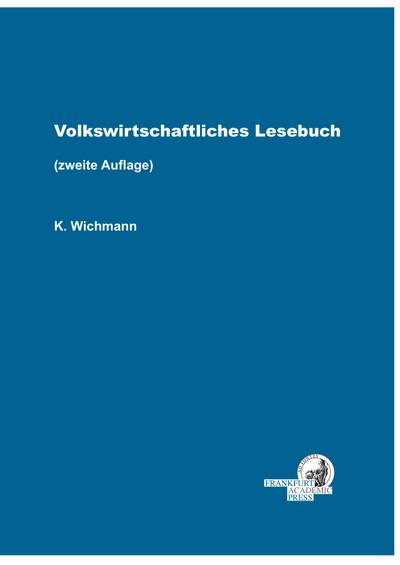 Volkswirtschaftliches Lesebuch - Zweite Auflage