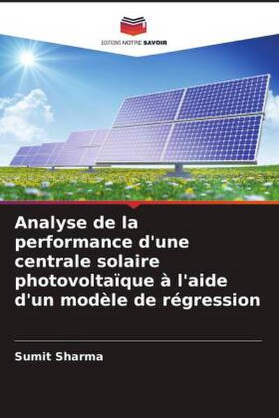 Analyse de la performance d’une centrale solaire photovoltaïque à l’aide d’un modèle de régression