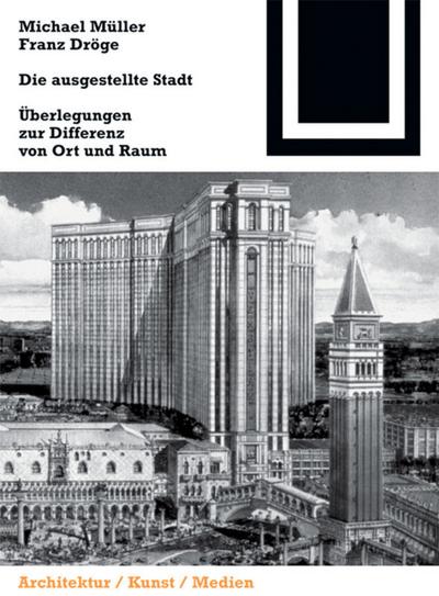 Die ausgestellte Stadt