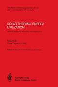 Solar Thermal Energy Utilization.German Studies on Technology and Application