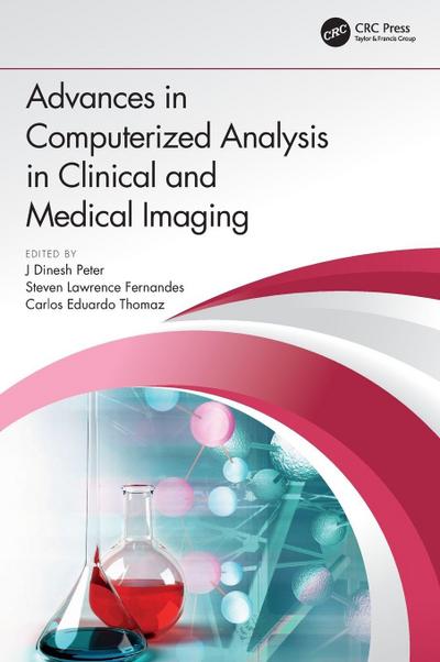 Advances in Computerized Analysis in Clinical and Medical Imaging