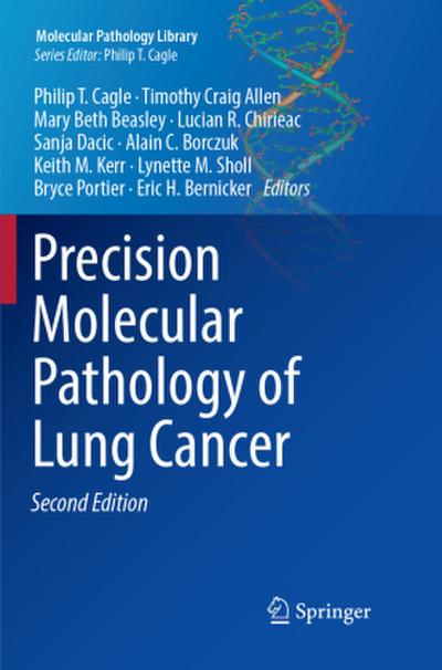 Precision Molecular Pathology of Lung Cancer