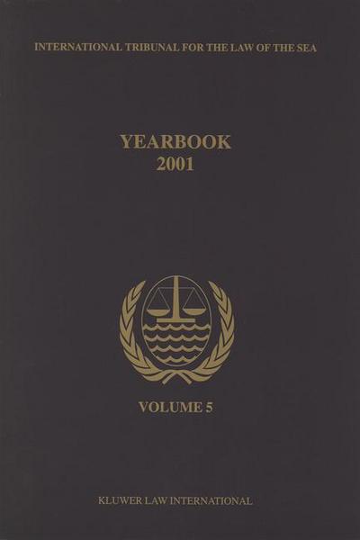 Yearbook International Tribunal for the Law of the Sea, Volume 5 (2001)