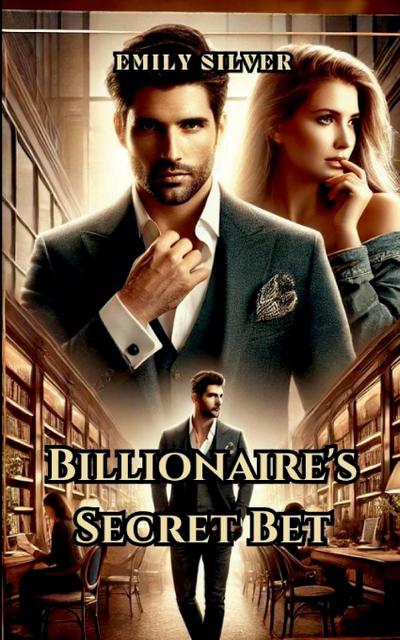 Silver, E: Billionaire’s Secret Bet