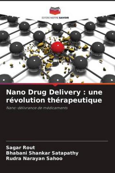 Nano Drug Delivery : une révolution thérapeutique