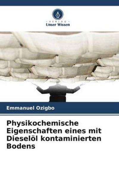 Physikochemische Eigenschaften eines mit Dieselöl kontaminierten Bodens