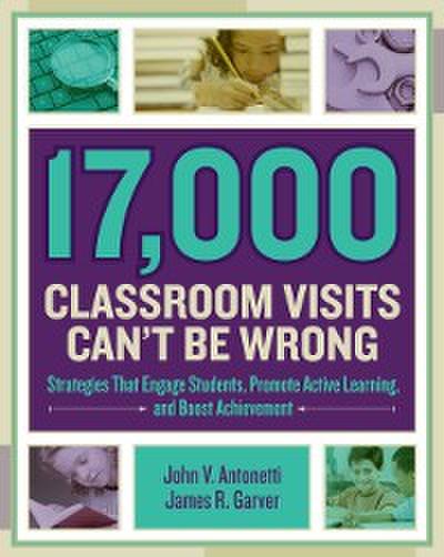 17,000 Classroom Visits Can’t Be Wrong