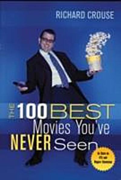 100 Best Movies You’ve Never Seen