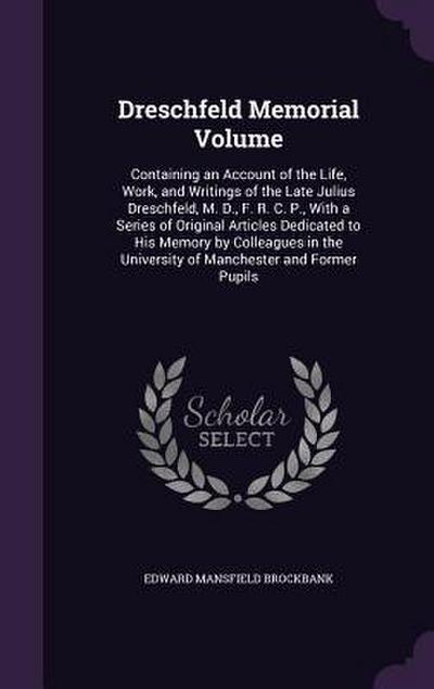 Dreschfeld Memorial Volume