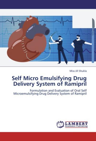 Self Micro Emulsifying Drug Delivery System of Ramipril - Miss Jill Shukla