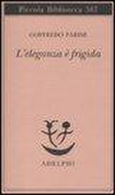 L’ eleganza è frigida