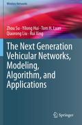 The Next Generation Vehicular Networks, Modeling, Algorithm and Applications
