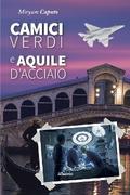 Camici verdi e aquile d’acciaio