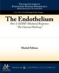 The Endothelium, Part II