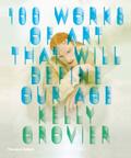 100 Works Of Art That Will Define Our Age by Kelly Grovier Hardcover | Indigo Chapters