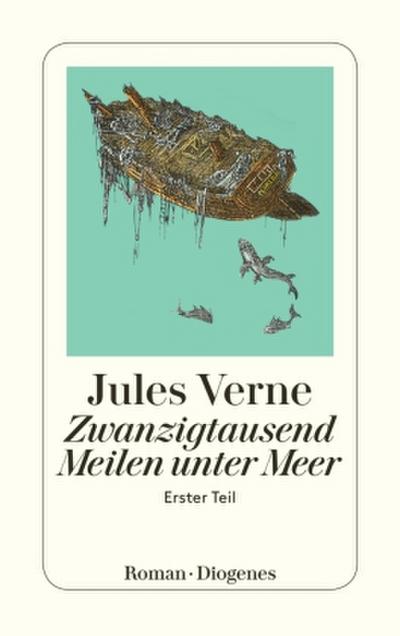 Zwanzigtausend Meilen unter Meer. Tl.1