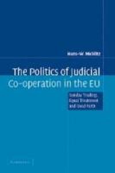The Politics of Judicial Co-Operation in the EU
