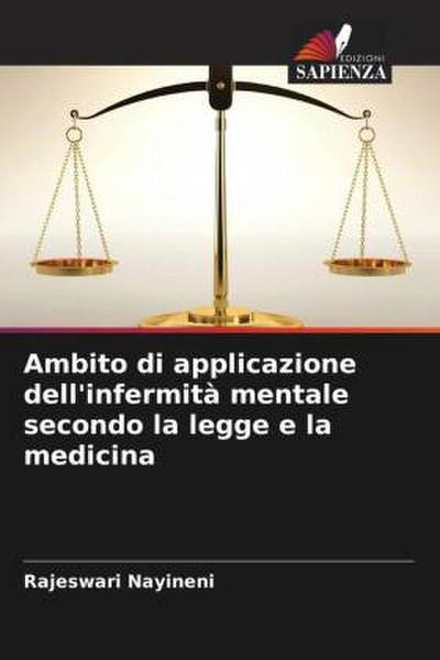 Ambito di applicazione dell’infermità mentale secondo la legge e la medicina