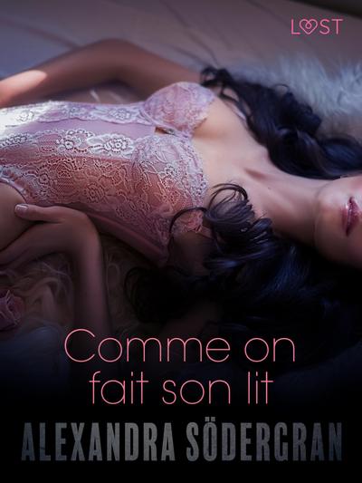 Comme on fait son lit - Une nouvelle érotique