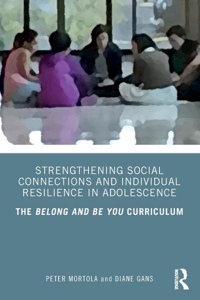 Strengthening Social Connections and Individual Resilience in Adolescence