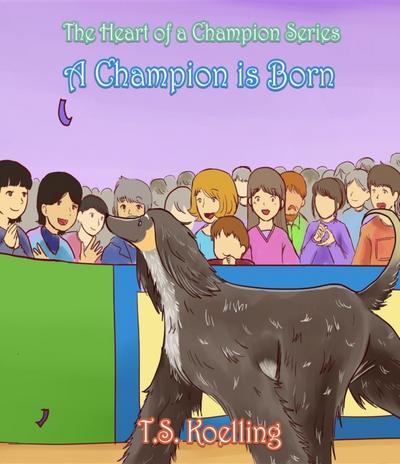 A Champion Is Born