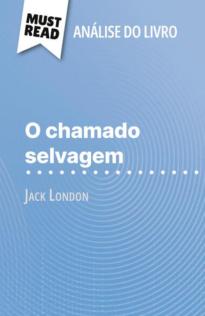 O chamado selvagem de Jack London (Análise do livro)