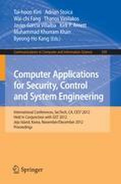 Computer Applications for Security, Control and System Engineering