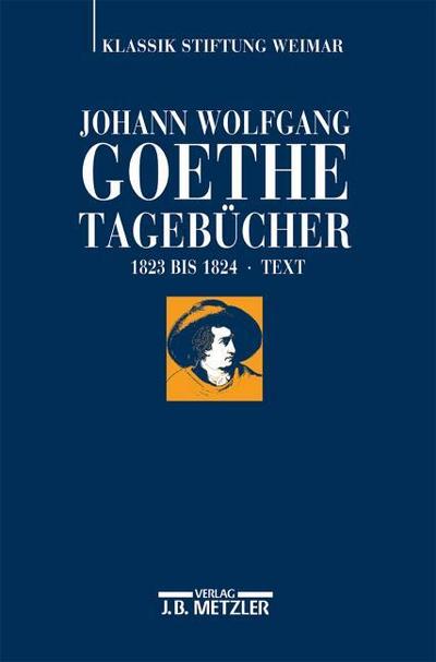 Johann Wolfgang Goethe Tagebücher IX, 1