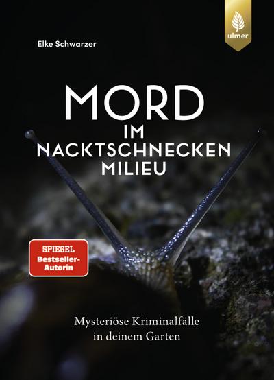 Mord im Nacktschnecken-Milieu