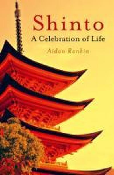 Shinto: A celebration of Life