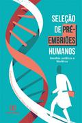 Seleção de pré-embriões humanos