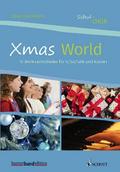 Schul-Chor - Xmas World, Chor (3- bis 4-stimmig) u ...