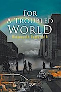 For A Troubled World
