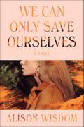 We Can Only Save Ourselves