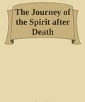 The Journey of the Spirit after Death