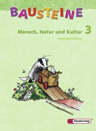 Bausteine Mensch, Natur und Kultur, Ausgabe Baden-Württemberg Klasse 3