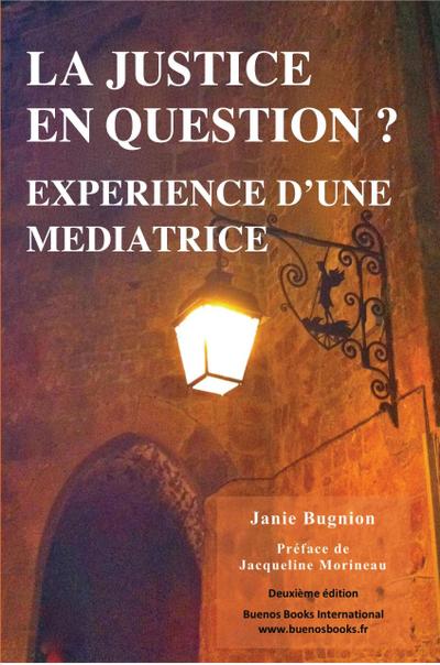 La Justice en Question? Expérience d’une Médiatrice