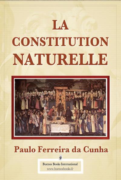 La Constitution Naturelle (Paulo Ferreira Da Cunha, #2)