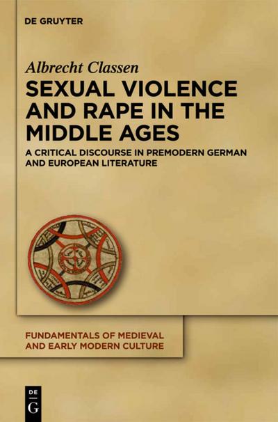 Sexual Violence and Rape in the Middle Ages