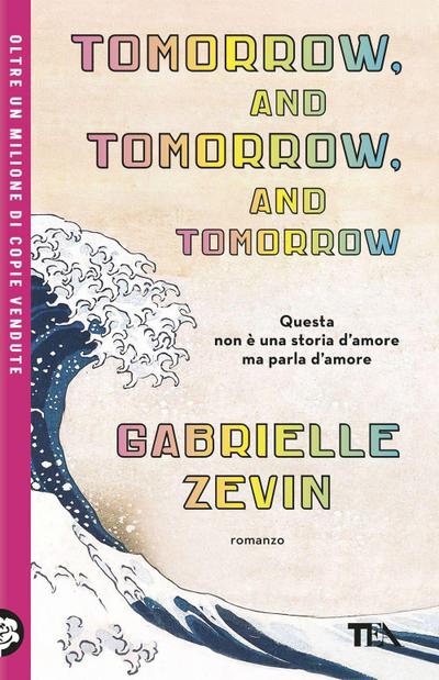 Tomorrow, and tomorrow, and tomorrow. Ediz. italiana