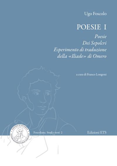 Poesie, Dei sepolcri, Esperimento di traduzione della ’Iliade’ di Omero