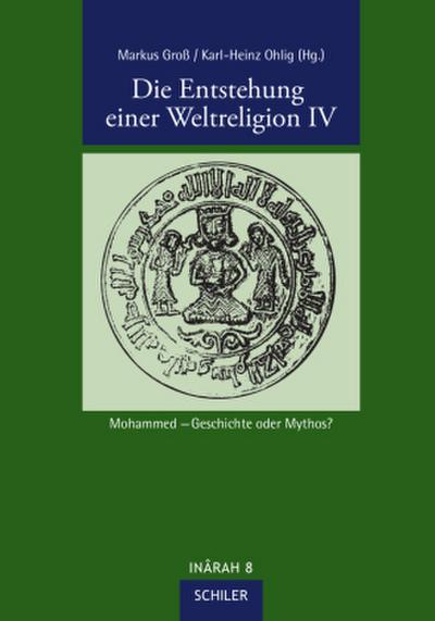 Die Entstehung einer Weltreligion. Tl.4