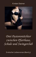 Drei Pastorentöchter zwischen Pfarrhaus, Schule un
