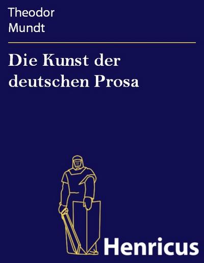 Die Kunst der deutschen Prosa