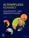 Altenpflege konkret Gesundheits- und Krankheitsleh