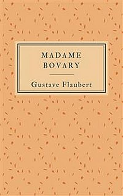 Madame Bovary (Edition française)