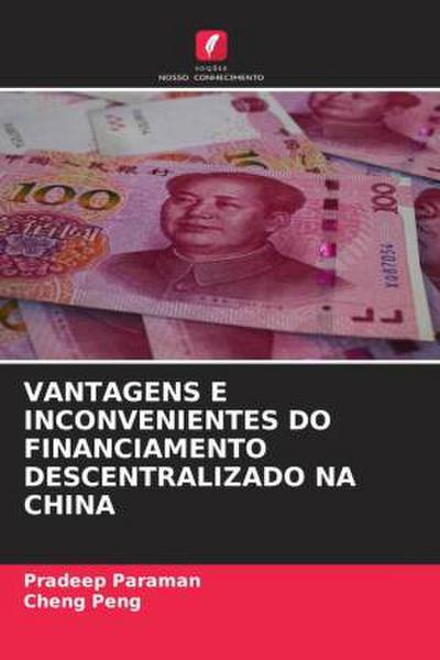 VANTAGENS E INCONVENIENTES DO FINANCIAMENTO DESCENTRALIZADO NA CHINA